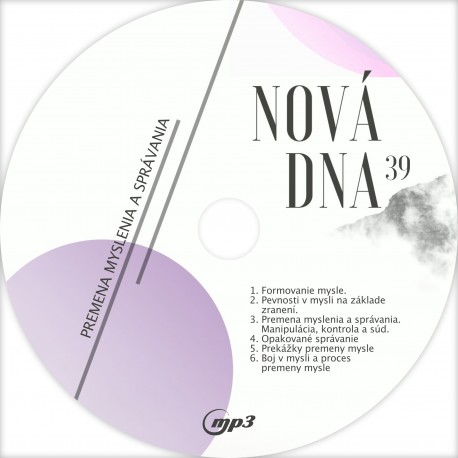Nová DNA 39 - Premena myslenia a správania