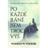 Po každé ráňe jsem trochu výš