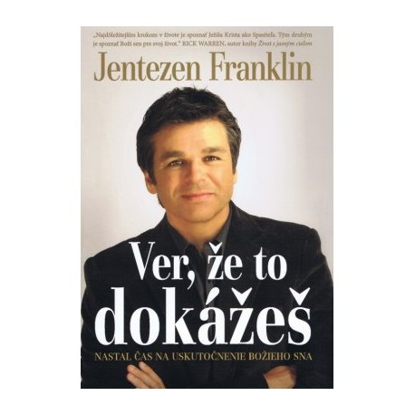 Ver, že to dokážeš - Jentezen Franklin