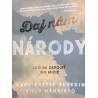 Daj nám národy - Carl Gustaf Severin, Ville Männistö