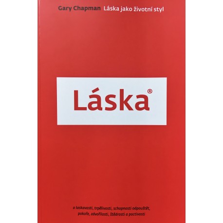 LÁSKA jako životní styl - Gary Chapman