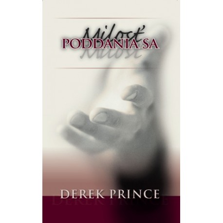 Milosť poddania sa - Derek Prince