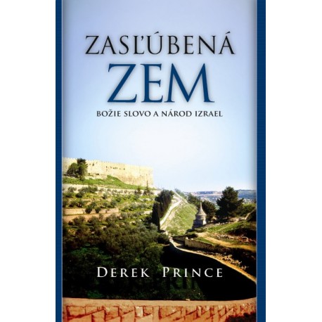 Zasľúbená zem - Derek Prince