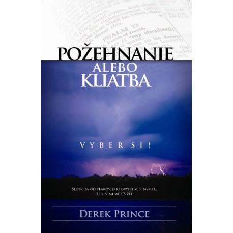 Požehnanie alebo kliatba - Derek Prince