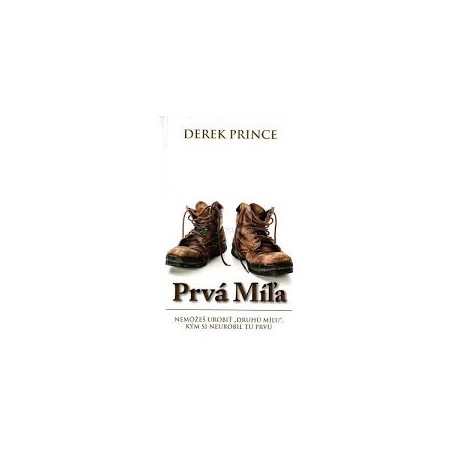 Prvá míľa - Derek Prince